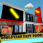 Fast Food Place Robloxian [[FIRST ALPHA]]