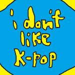 hey medic i don't like k-pop