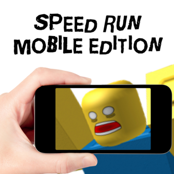 Speed Run: Mobile Edition
