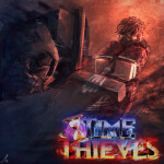 ⌛Time Thieves [TESTING]