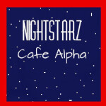 NightStarz Cafe! [ALPHA].