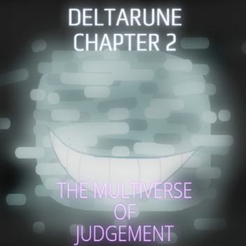 The Multiverse Of Judgement [CANCELED!]