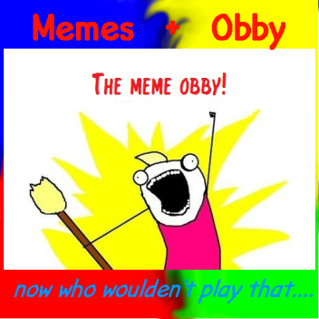 The Meme Obby! BETA