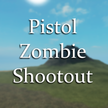 Pistol Zombie Shootout