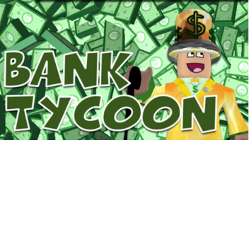 Bank tycoon (UPDATE)