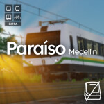 Paraíso Medellín: Metro, Bus, Metrocable