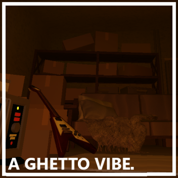 A GHETTO VIBE. (Unfinished)