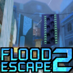 [CRAZY+] Flood Escape 2 🌊