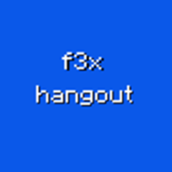 f3x hangout [update 2]