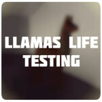 Llama's Life Testing