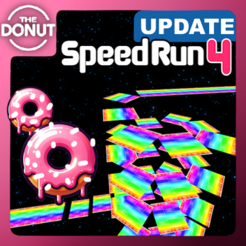 Speed Run 4 🍩😋[UPDATE] 