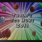 Twala's Spring Egg Hunt 2011™