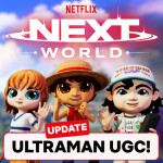 NEW UGC! Netflix Nextworld [Early Access]