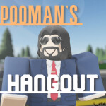 Pooman's Hangout!