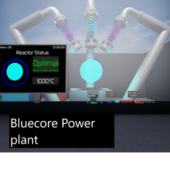 PROJECT : Bluecore power plant