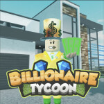 [BETA] Billionaire Empire Tycoon!
