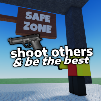 [READ DESC] shoot others and be the best