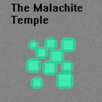 The Malachite Temple