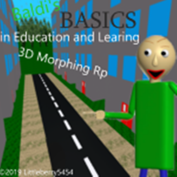 Baldi's Basics 3D Morphing RP