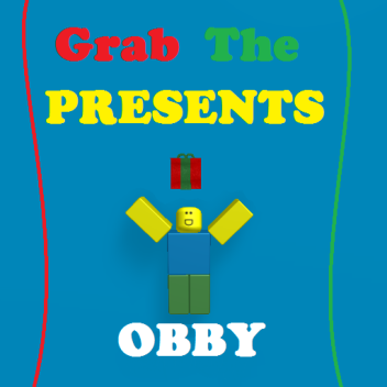 Grab A Present!!! [Obby]