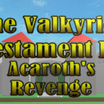 The Valkyries Testament III: Acaroth's Revenge