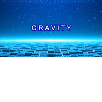 Gravity [In testing]