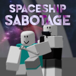 Spaceship Sabotage