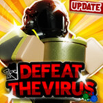 [🤑NEW!🤑]  Defeat the Virus Roleplay