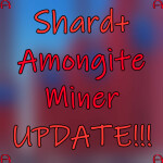 [Shard+ Update] Amongite Miner! 💎 ⛏️