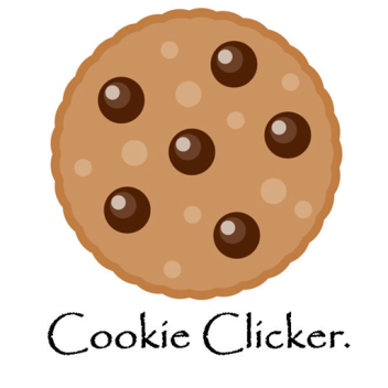 Cookie Clicker.