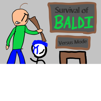 Survival of BALDI (Versus Mode)