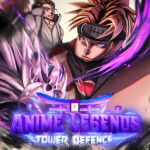 Anime Legends [Tower Defence]
