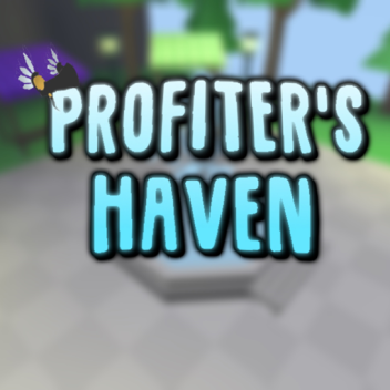 Profiter's Haven [BETA]