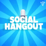 Social Hangout 🔊
