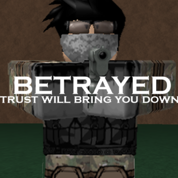 Betrayed [FIXED WEAPONS!]