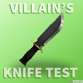 Knife Test.