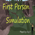 First Person Simulation [DESC.]