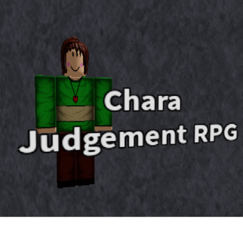 Chara Judgement RPG