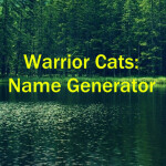 Warrior Cats Name Generator 