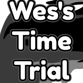 (BACK!) Wes's Time Trial 
