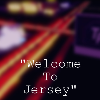"Welcome to Jersey"