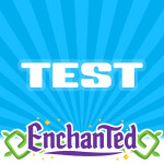 Enchanted Test