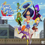 DC Superhero Girls Roleplay