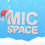 MIC SPACE 🔊  [17+ VOICE CHAT!] 