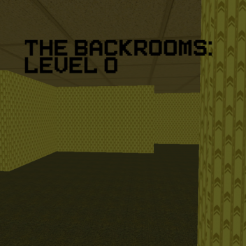 Backrooms: level 0