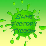 Slime Factory Tycoon