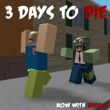 3 Days To Die ® - Classic Game 2011