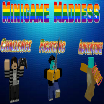 [NEW MINIGAME!] Minigame Madness [Read desc]