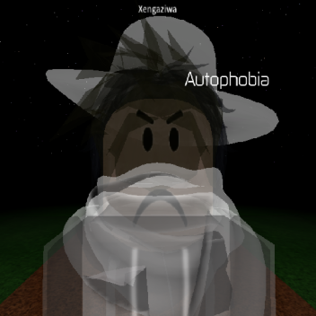 Autophobia (Alpha)