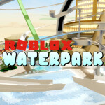 Robloxian Waterpark